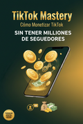 monetizar tiktok sin seguidores